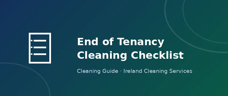 End of tenancy cleaning checklist being reviewed in an empty apartment